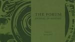 Read Cal Poly's award-winning, student-published History journal, The Forum!